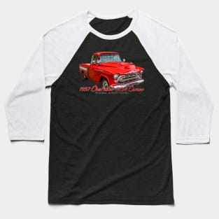 1957 Chevrolet 3124 Cameo Carrier Pickup Truck Baseball T-Shirt